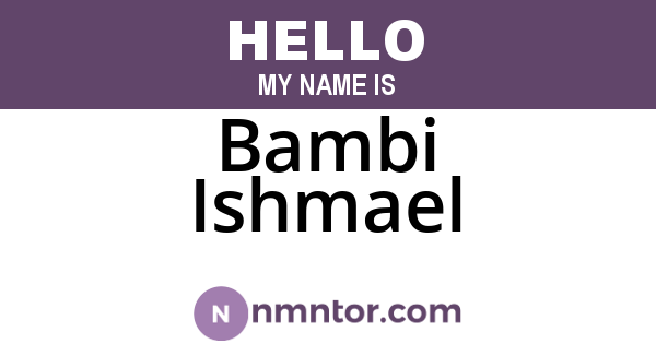 Bambi Ishmael