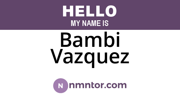 Bambi Vazquez