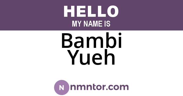 Bambi Yueh