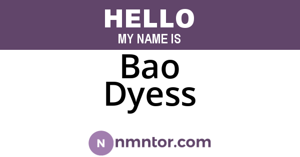 Bao Dyess