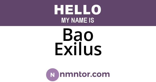 Bao Exilus