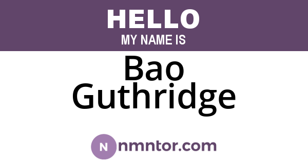 Bao Guthridge