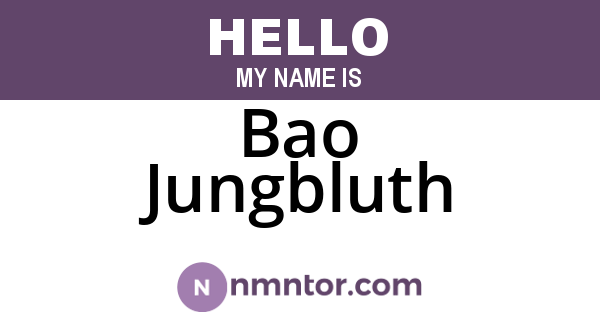 Bao Jungbluth
