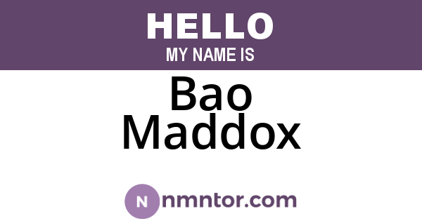 Bao Maddox