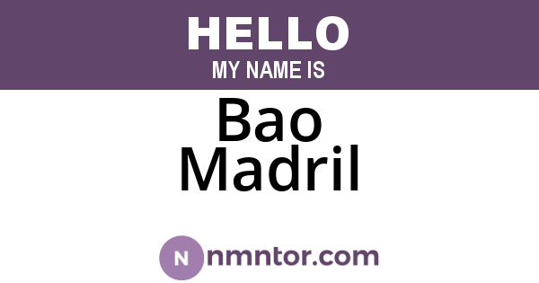 Bao Madril