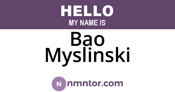 Bao Myslinski