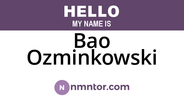 Bao Ozminkowski