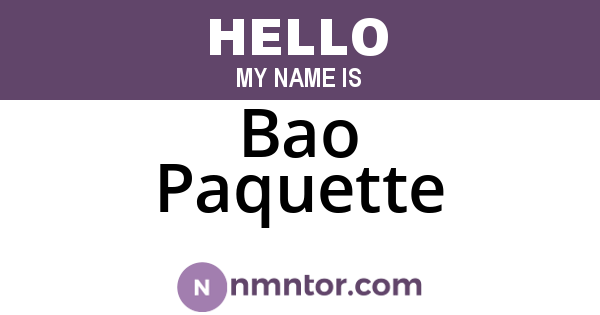 Bao Paquette