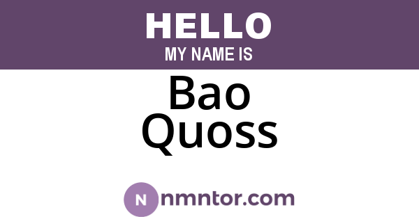 Bao Quoss