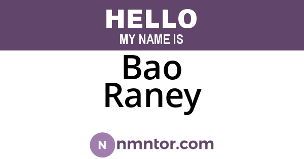 Bao Raney