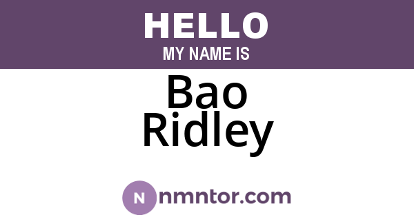 Bao Ridley