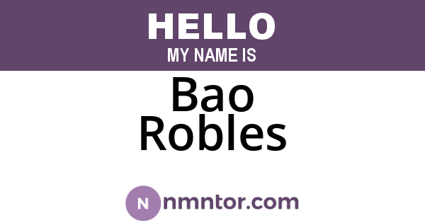 Bao Robles
