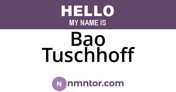 Bao Tuschhoff