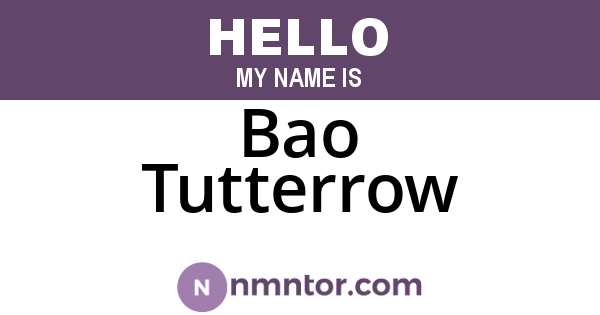 Bao Tutterrow