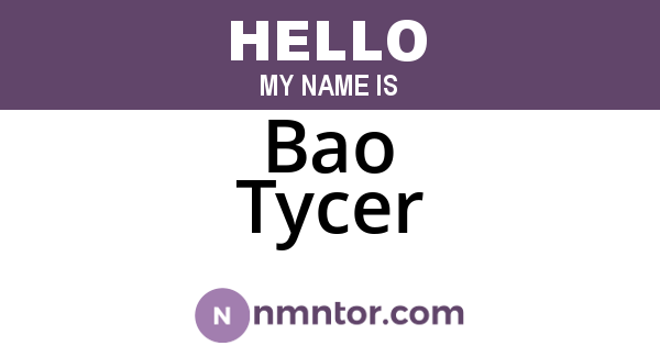 Bao Tycer