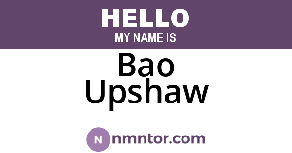 Bao Upshaw