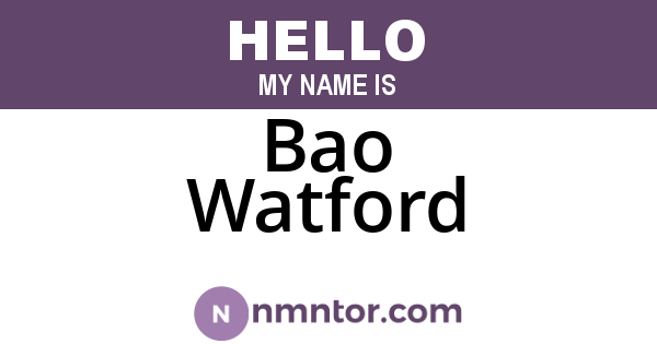 Bao Watford