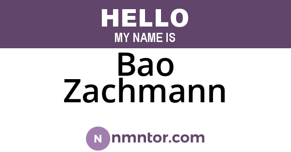 Bao Zachmann