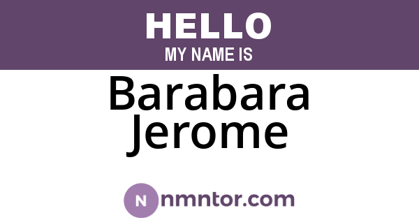 Barabara Jerome