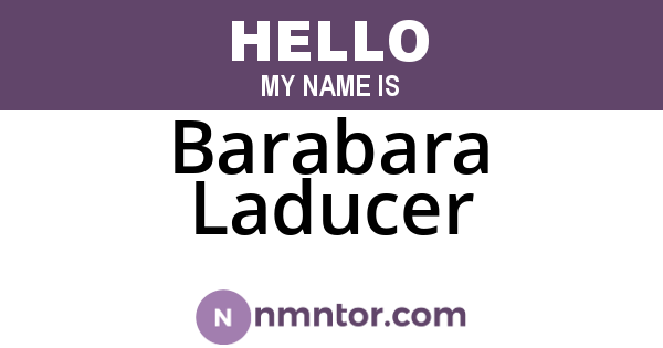 Barabara Laducer