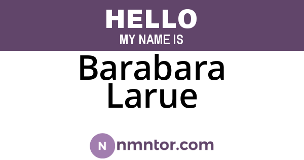 Barabara Larue