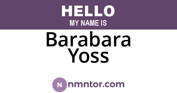 Barabara Yoss