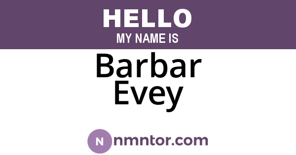 Barbar Evey