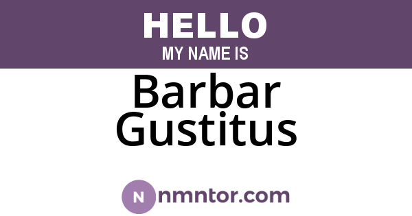 Barbar Gustitus