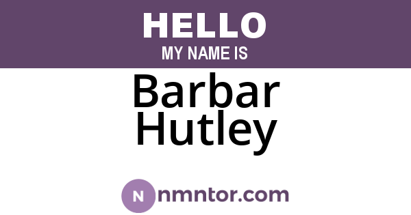 Barbar Hutley