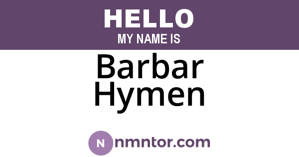 Barbar Hymen