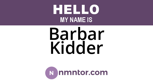 Barbar Kidder