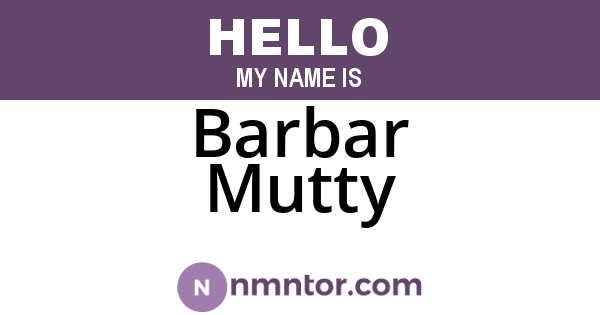 Barbar Mutty