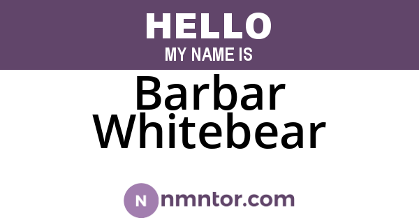 Barbar Whitebear