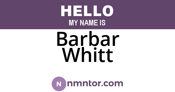 Barbar Whitt