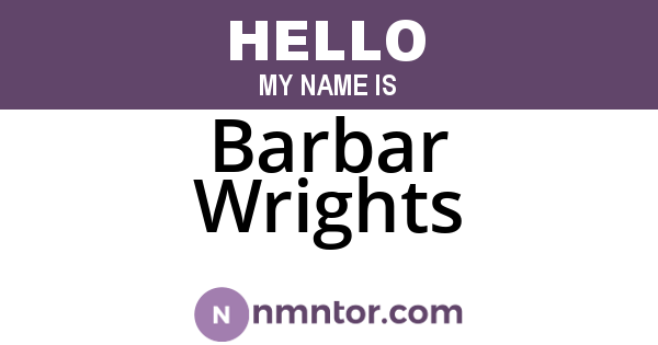 Barbar Wrights