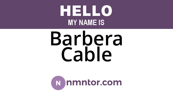 Barbera Cable