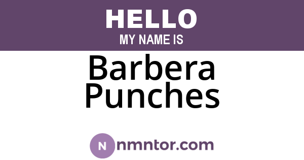 Barbera Punches