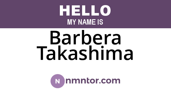 Barbera Takashima