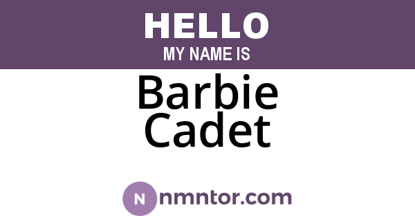 Barbie Cadet