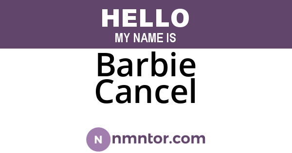 Barbie Cancel