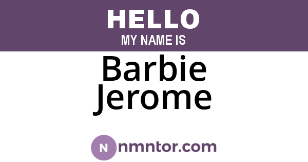 Barbie Jerome