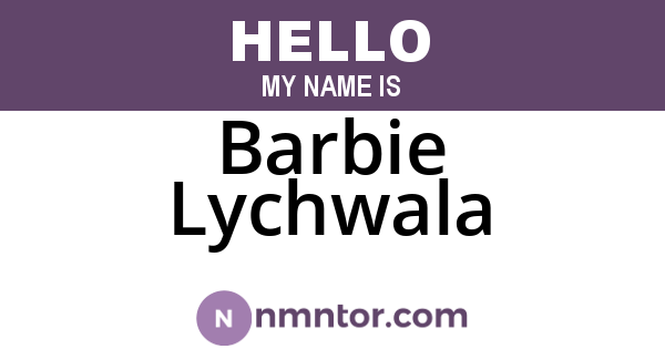 Barbie Lychwala