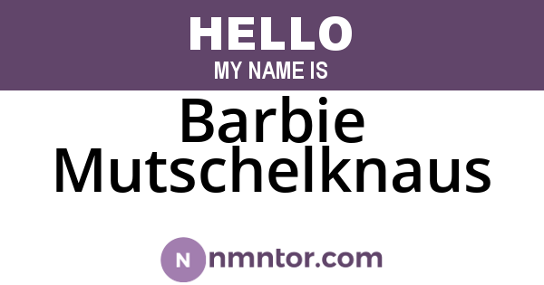 Barbie Mutschelknaus