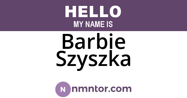 Barbie Szyszka