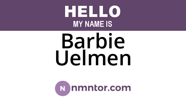 Barbie Uelmen