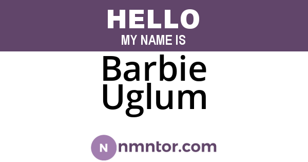 Barbie Uglum