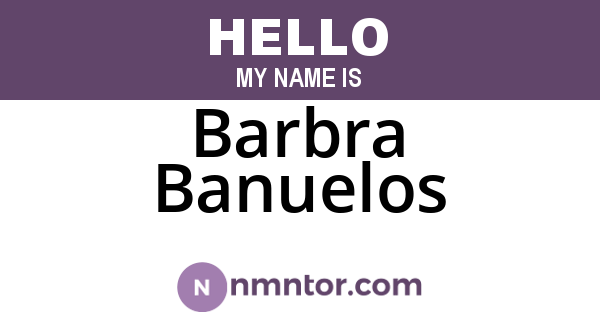 Barbra Banuelos