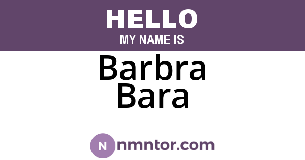 Barbra Bara
