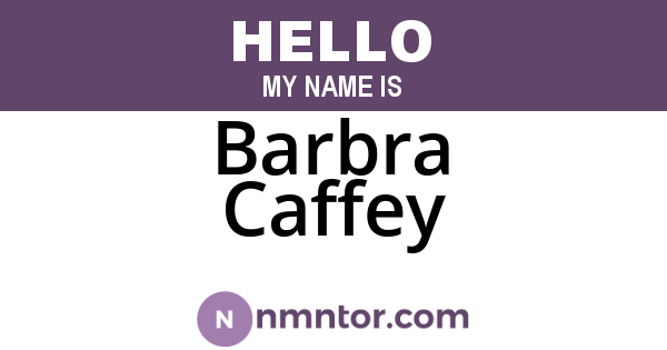Barbra Caffey