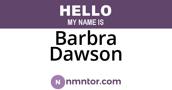 Barbra Dawson